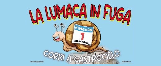 La Lumaca In Fuga ~ Corri A Castrocielo